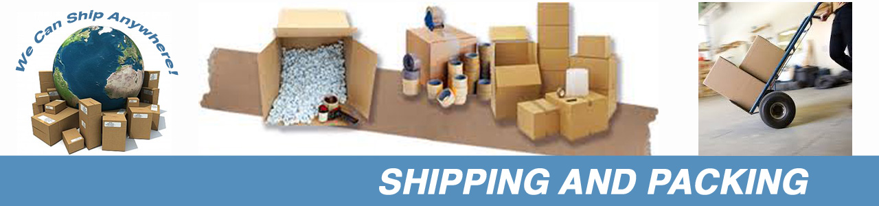 Shipping and packing - We can ship anywhere!